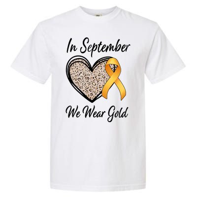 In September We Wear Gold Leopard Print Rainbow Childhood Cancer Awareness Garment-Dyed Heavyweight T-Shirt