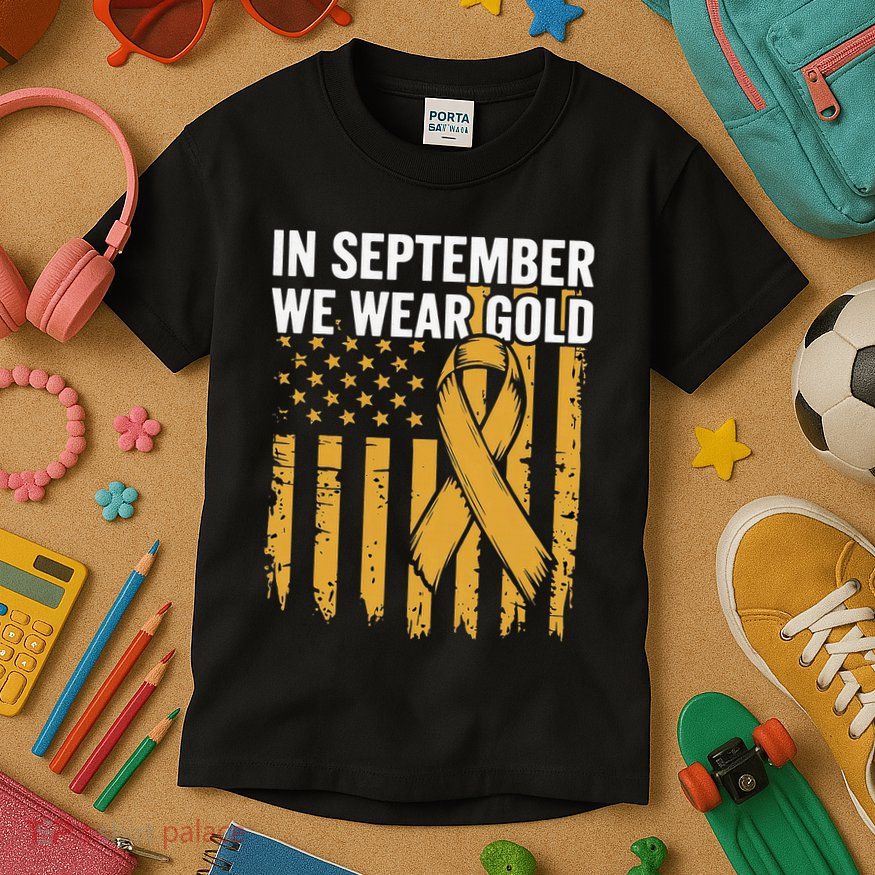 In September We Wear Gold Childhood Cancer Awareness Kids T-Shirt