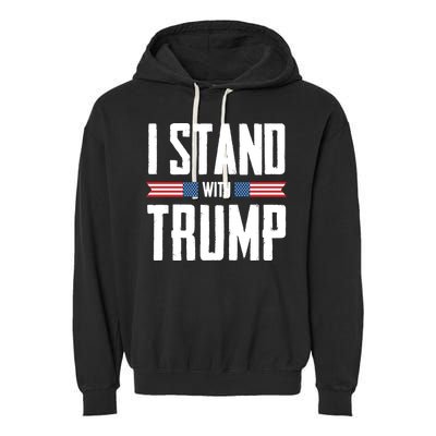 I Stand With Trump 2024 Garment-Dyed Fleece Hoodie