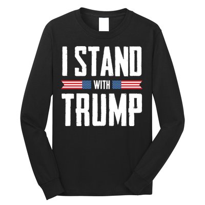 I Stand With Trump 2024 Long Sleeve Shirt
