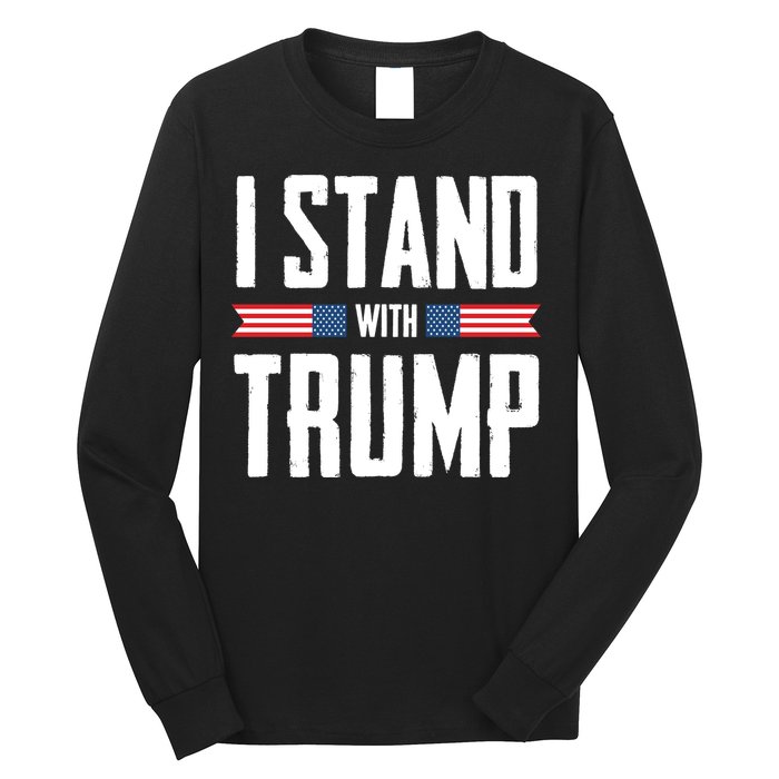 I Stand With Trump 2024 Long Sleeve Shirt