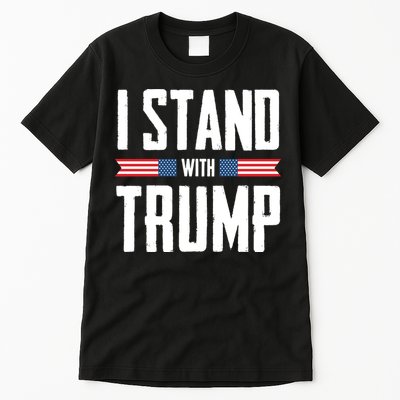 I Stand With Trump 2024 Tall T-Shirt
