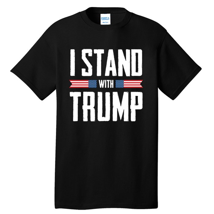 I Stand With Trump 2024 Tall T-Shirt