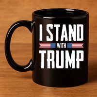 I Stand With Trump 2024 11oz C Handle Ceramic Mug