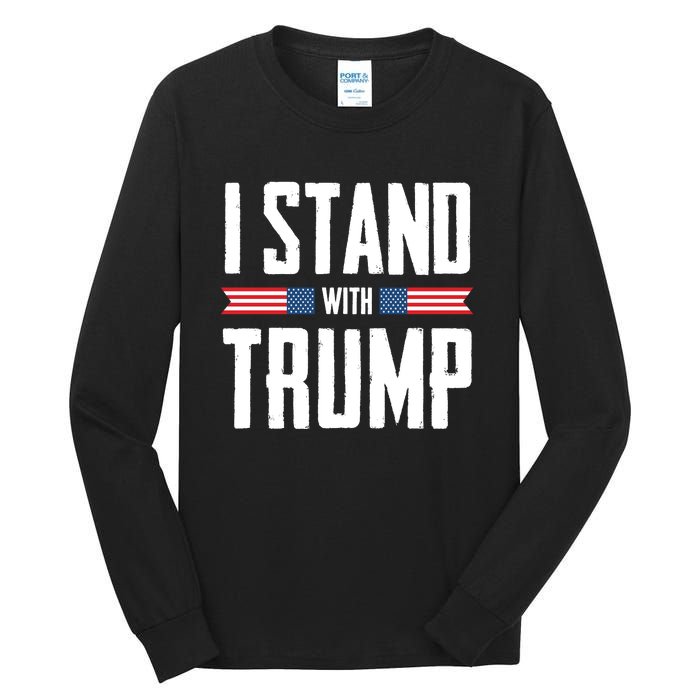 I Stand With Trump 2024 Tall Long Sleeve T-Shirt