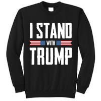 I Stand With Trump 2024 Tall Sweatshirt