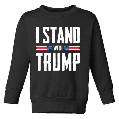 I Stand With Trump 2024 Toddler Sweatshirt