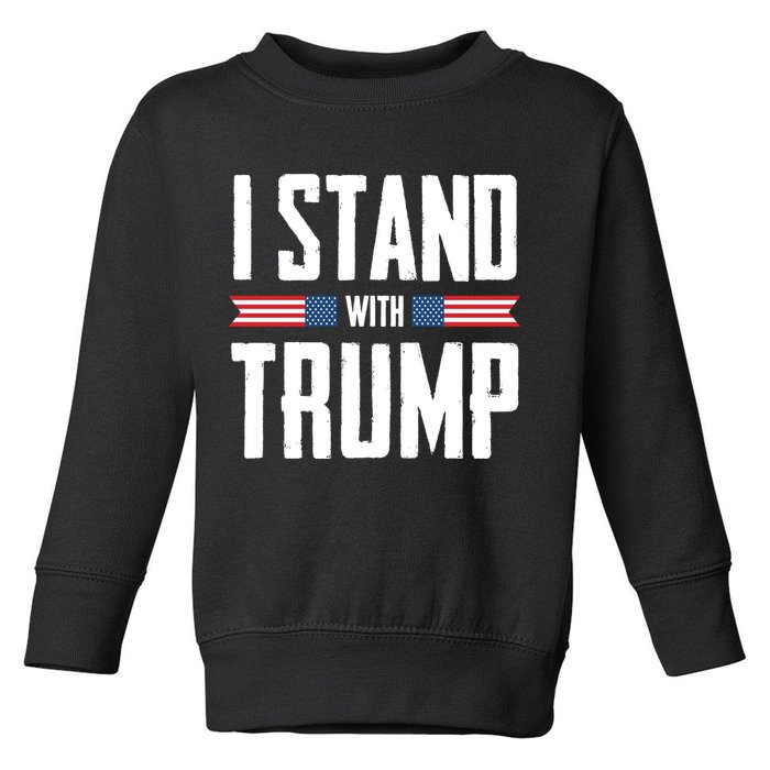 I Stand With Trump 2024 Toddler Sweatshirt