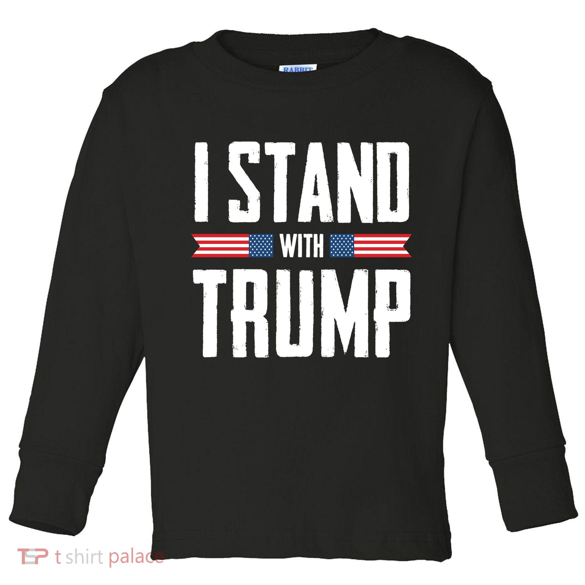 I Stand With Trump 2024 Toddler Long Sleeve Shirt
