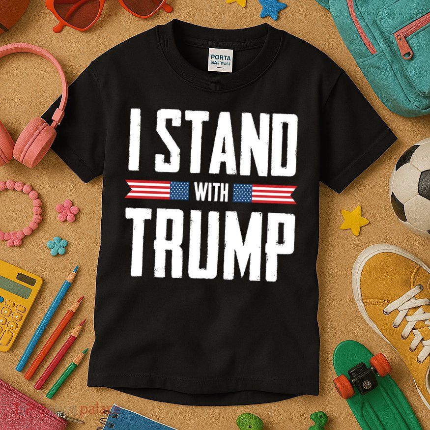 I Stand With Trump 2024 Kids T-Shirt