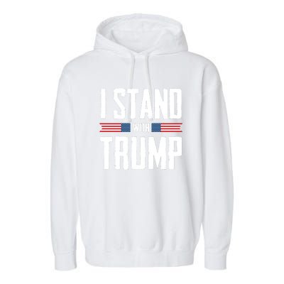 I Stand With Trump 2024 Garment-Dyed Fleece Hoodie