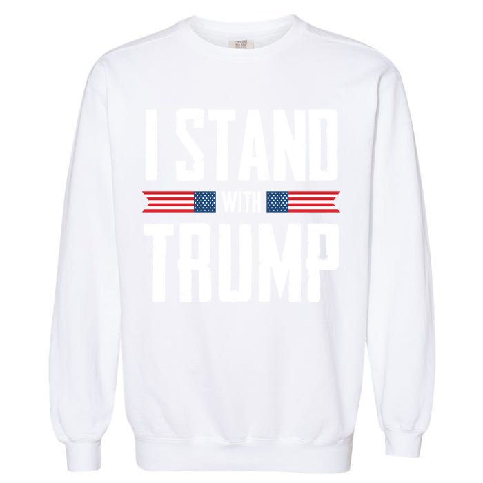 I Stand With Trump 2024 Garment-Dyed Sweatshirt
