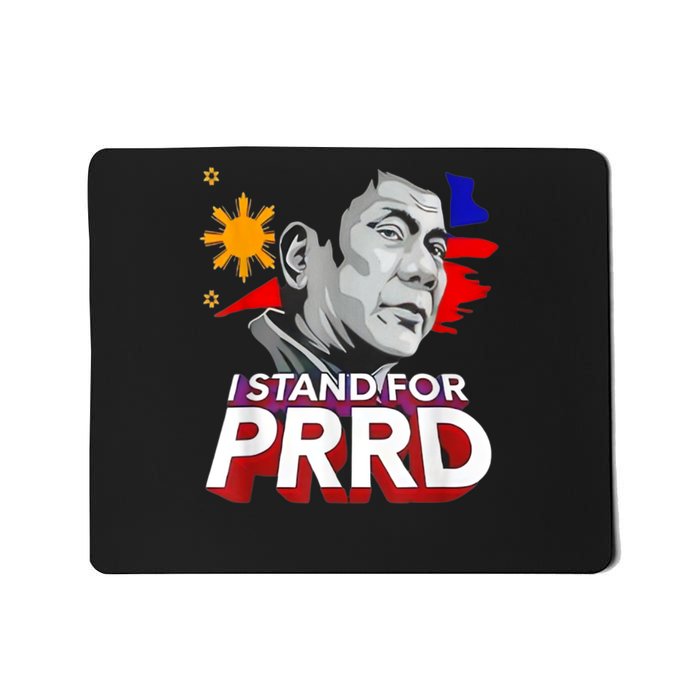 I Stand With PRRD I'm Not Filipino For Nothing Free PRRD Mousepad