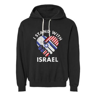 I Stand With Israel USA American Flag Israeli Flag Garment-Dyed Fleece Hoodie