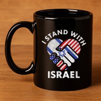 I Stand With Israel USA American Flag Israeli Flag 11oz C Handle Ceramic Mug