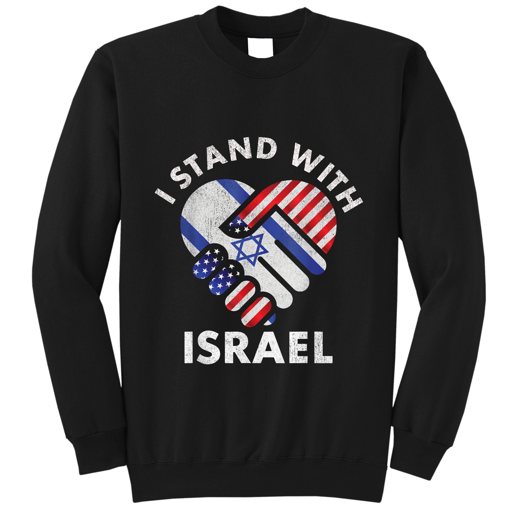 I Stand With Israel USA American Flag Israeli Flag Tall Sweatshirt