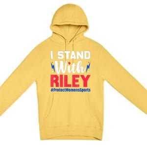 I Stand With Riley Gaines Protect Women Sports Support Premium Pullover Hoodie