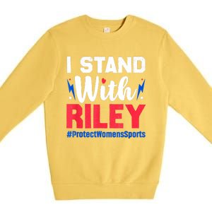 I Stand With Riley Gaines Protect Women Sports Support Premium Crewneck Sweatshirt