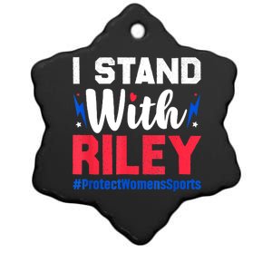 I Stand With Riley Gaines Protect Women Sports Support Ceramic Star Ornament