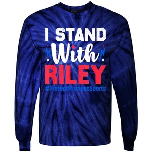 I Stand With Riley Gaines Protect Women Sports Support Tie-Dye Long Sleeve Shirt