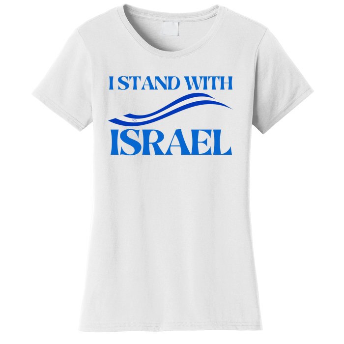 I Stand With Israel Pray For Israel Us And Israel Flag Women's T-Shirt