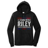 I Stand With Riley Gaines Protect Wo Sports Women's Pullover Hoodie