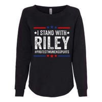 I Stand With Riley Gaines Protect Wo Sports Womens California Wash Sweatshirt