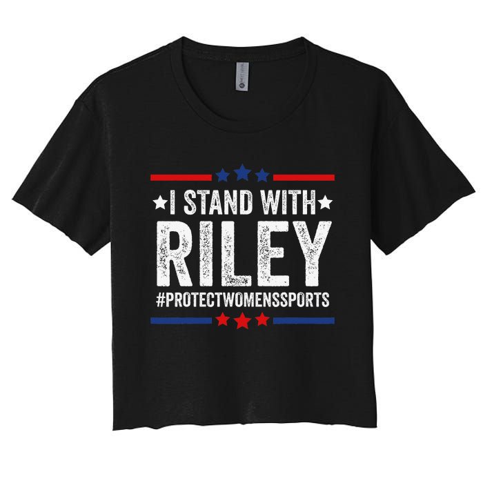 I Stand With Riley Gaines Protect Wo Sports Women's Crop Top Tee