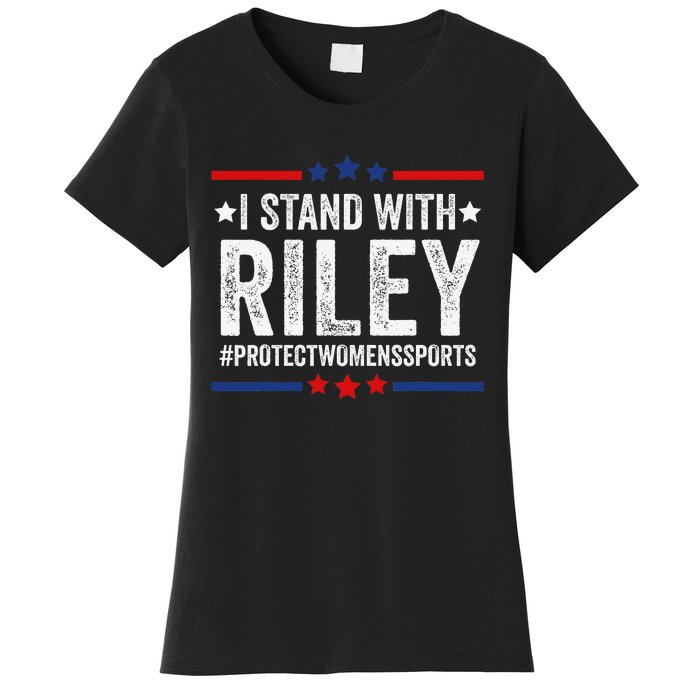 I Stand With Riley Gaines Protect Wo Sports Women's T-Shirt