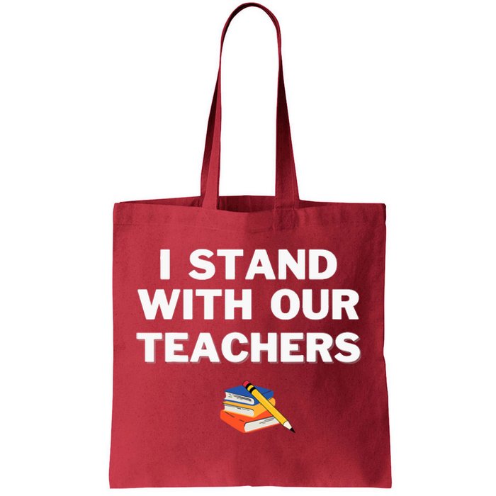 I Stand With Our Teachers & Stand Against Book Banning! Tote Bag