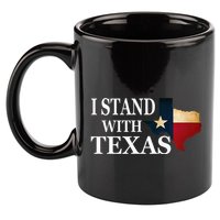 I Stand With Texas 11oz C Handle Ceramic Mug