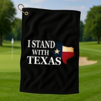 I Stand With Texas Golf Towel