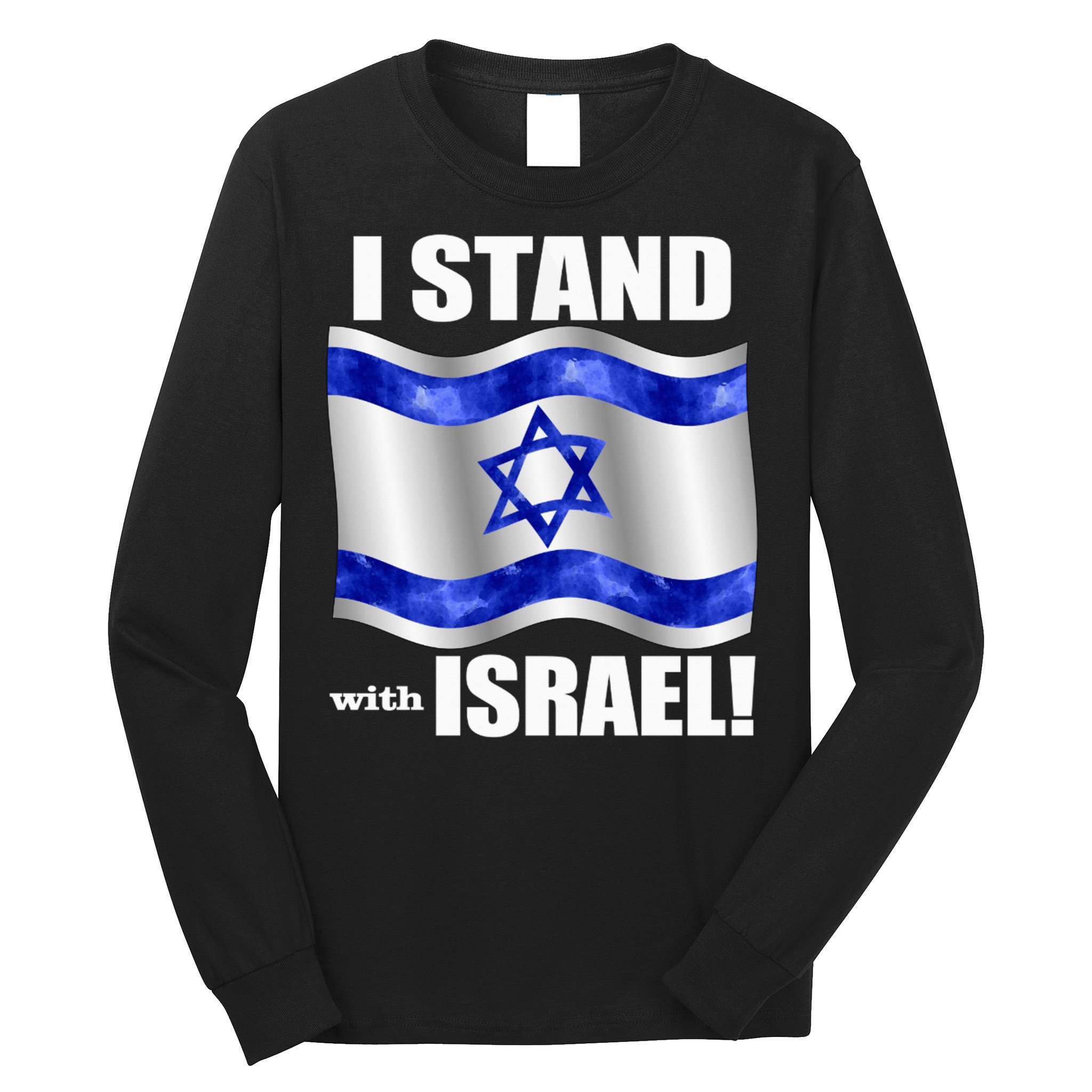 I Stand With Israel Support Israel Love Israeli Brotherhood Long Sleeve Shirt