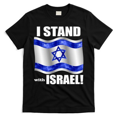 I Stand With Israel Support Israel Love Israeli Brotherhood T-Shirt