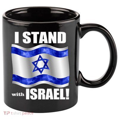 I Stand With Israel Support Israel Love Israeli Brotherhood 11oz C Handle Ceramic Mug