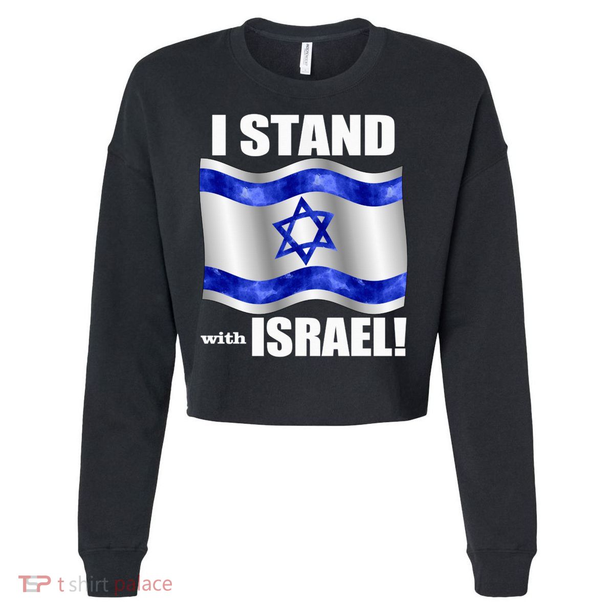 I Stand With Israel Support Israel Love Israeli Brotherhood Cropped Pullover Crew