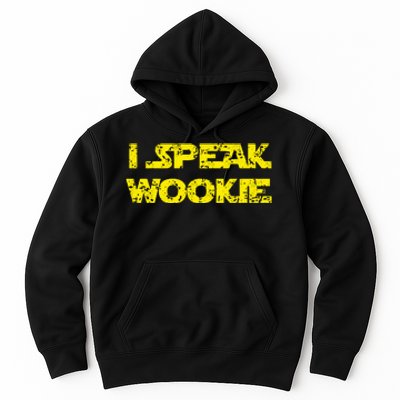 I Speak Wookie Hoodie