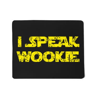 I Speak Wookie Mousepad