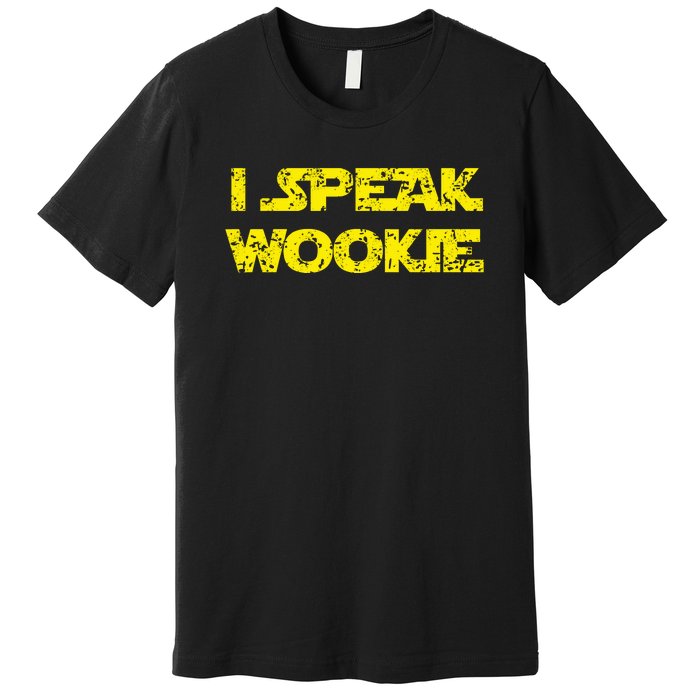 I Speak Wookie Premium T-Shirt