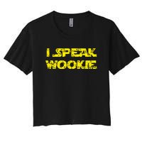 I Speak Wookie Women's Crop Top Tee