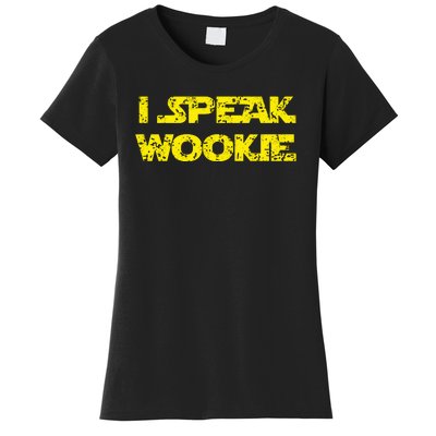 I Speak Wookie Women's T-Shirt