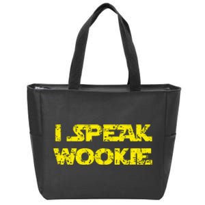 I Speak Wookie Zip Tote Bag