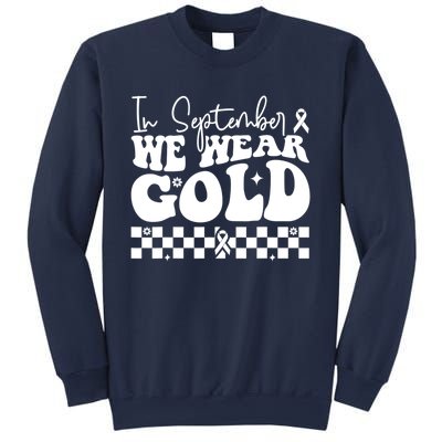 In September We Wear Gold Childhood Cancer Awareness Sweatshirt