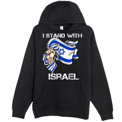I Stand With Israel Support Israel Love Israeli Brotherhood Premium Pullover Hoodie