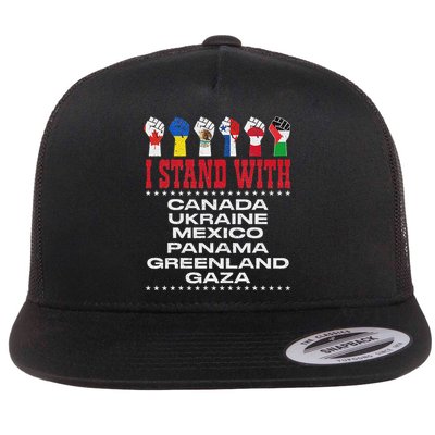 I Stand With Canada Greenland Mexico Panama Gaza Ukraine Flat Bill Trucker Hat