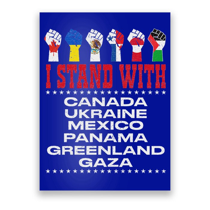 I Stand With Canada Greenland Mexico Panama Gaza Ukraine Poster
