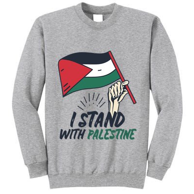 I Stand With Palestine For Their Freedom Free Palestine Tall Sweatshirt