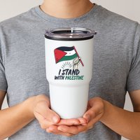 I Stand With Palestine For Their Freedom Free Palestine Tumbler