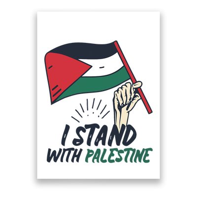 I Stand With Palestine For Their Freedom Free Palestine Poster