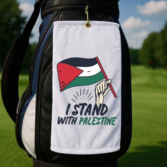 I Stand With Palestine For Their Freedom Free Palestine Golf Towel
